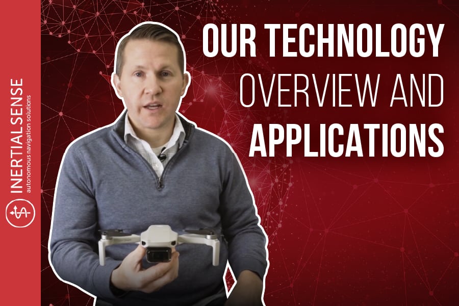 Our Technology Overview and Applications - IMU & GPS