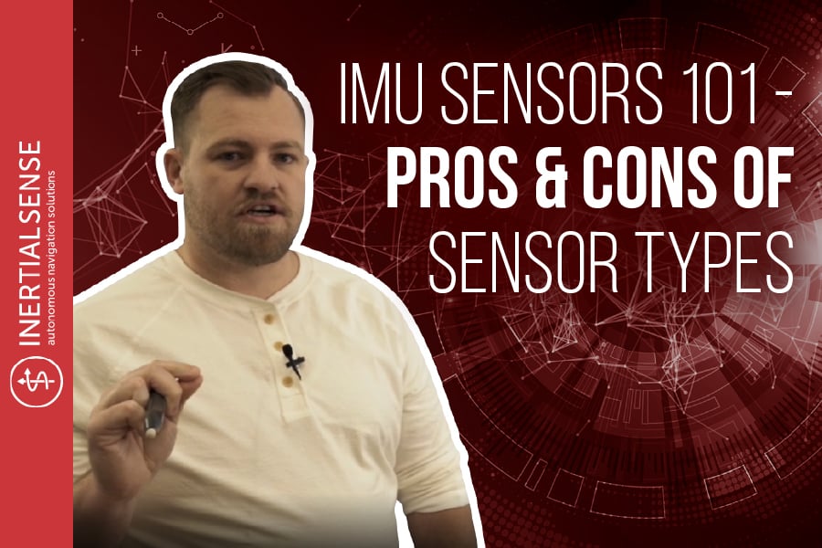 IMU Sensors 101 - Pros & Cons of Sensor Types