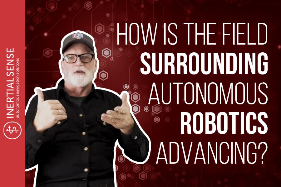 Autonomy As A Service and Environments As A Service - How Is The Field Surrounding Autonomous Robotics Advancing?