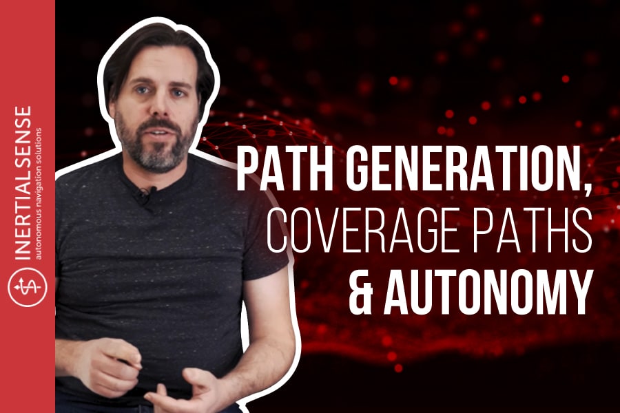 Path Generation, Coverage Paths & Autonomy