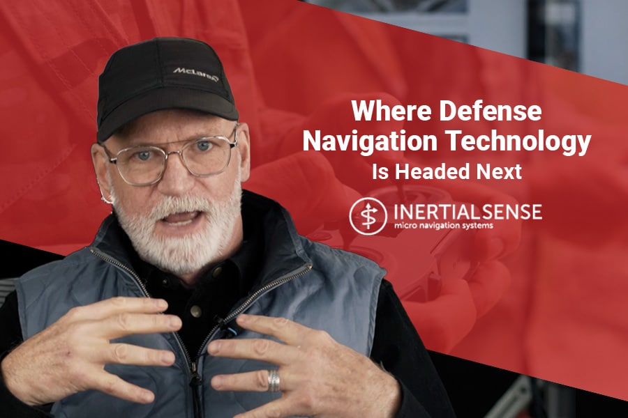 Where Defense Navigation Technology Is Headed Next